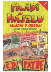 kniha Mládí v hajzlu Kniha první, - Mladík v odboji - deník Nicka Twispa., Jota 2000