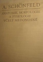 kniha Anatomie, morfologie a fysiologie včely medonosné, SZN 1955