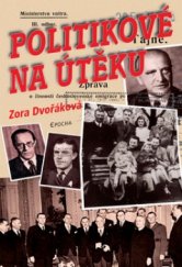 kniha Politikové na útěku osudy změněné 25. únorem 1948, Epocha 2004