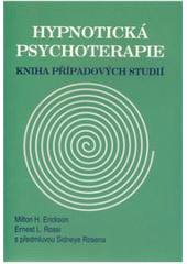 kniha Hypnotická psychoterapie kniha případových studií, Emitos 2010