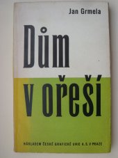 kniha Dům v ořeší Romance, Česká grafická Unie 1944