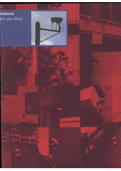 kniha Něco jako štěstí, Literární akademie (Soukromá vysoká škola Josefa Škvoreckého) 2008