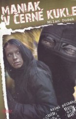 kniha Maniak v černé kukle, Nava 2008