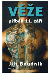 kniha Věže příběh 11. září, Motto 2011