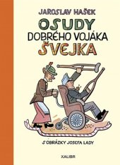 kniha Osudy dobrého vojáka Švejka za světové války, Kalibr 2019