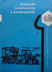 kniha Rukověť traktoristy a kombajnisty, SZN 1963