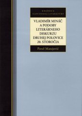 kniha Vladimír Mináč a podoby literárneho diskurzu druhej polovice 20. storočia, Kalligram 2014