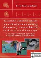 kniha Teoretické a klinické základy vysokofrekvenčnej dýzovej ventilácie, Osveta 2013