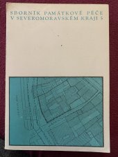 kniha Sborník památkové péče v severomoravském kraji 5 , Nakladatelství profil 1982