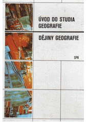 kniha Úvod do studia geografie a dějiny geografie, SPN 1980