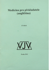 kniha Medicína pro překladatele (angličtina), Jiří Vedral 2012