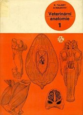kniha Veterinární anatomie I, SZN 1980