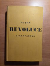 kniha Ruská revoluce listopadová ve vzpomínkách účastníků vítězství Leninovo, Melantrich 1931