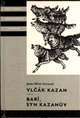 kniha Vlčák Kazan - Barí, syn Kazanův, Albatros 1980