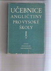 kniha Učebnice angličtiny pro vysoké školy. Díl 1., SPN 1957