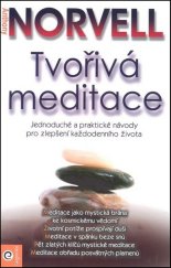kniha Tvořivá meditace Jednoduché a praktické návody pro zlepšení každodenního života, Eugenika 2012