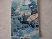 kniha Zakládáme zahradu (okrasnou + užitkovou), Mona 1993