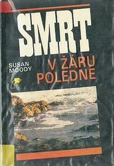 kniha Smrt v žáru poledne, aneb, Moudrá Penny, Medea - NTC Interpress 1992