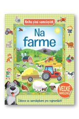 kniha Kniha plná samolepiek Na farme Zábava so samolepkami pre najmenších!, Svojtka 2022