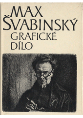 kniha Max Švabinský grafické dílo - soupis, Národní galerie  1976