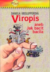 kniha Viropis, aneb, Jak bacit bacila, Albatros 2004
