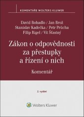 kniha Zákon o odpovědnosti za přestupky a řízení o nich Komentář Komentář (250/2016 Sb.), Wolters Kluwer 2022
