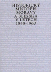 kniha Historický místopis Moravy a Slezska v letech 1848-1960. Svazek XVI, - Okresy: Ostrava, Fryštát, Hlučín, Univerzita Palackého v Olomouci 2011