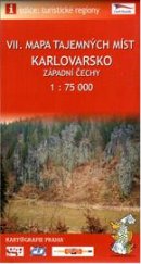 kniha VII. mapa tajemných míst Karlovarsko, západní Čechy : 1:75 000, Kartografie 2009