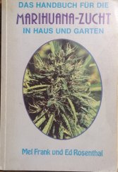 kniha Das Handbuch für die Marihuana-Zucht  in Haus und Garten, Volksverlag 1980