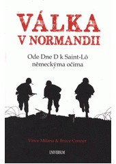 kniha Válka v Normandii ode Dne D k Saint-Lô německýma očima, Knižní klub 2012