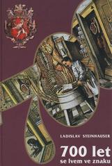 kniha 700 let se lvem ve znaku, Český svaz zpracovatelů masa ve spolupráci s Fakultou veterinární hygieny a ekologie Veterinární a farmaceutické univerzity 2010