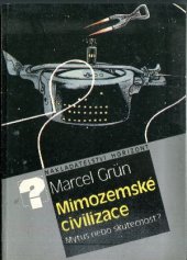 kniha Mimozemské civilizace mýtus nebo skutečnost?, Horizont 1987