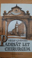 kniha Padesát let chirurgem, Karolinum  1990