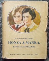 kniha Honza a Manka, dvojčata ze sekundy Příhody jednoho roku, Gustav Voleský 1935