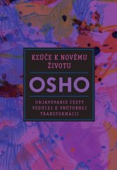 kniha Kľúče k novému životu Objavovanie cesty vedúcej k vnútornej transformácii, Eastone 2020