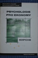 kniha Psychologie pro ekonomy distanční studijní opora, Masarykova univerzita, Ekonomicko-správní fakulta 2004