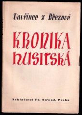 kniha Vavřince z Březové Kronika husitská, František Strnad 1940