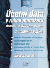 kniha Účetní data v rukou manažera finanční analýza v řízení firmy, CPress 2001