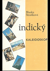 kniha Indický kaleidoskop z historie jedné stavby v Ránčí, Západočeské nakladatelství 1983