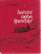 kniha Hněvivé nebe španělské, Naše vojsko 1980