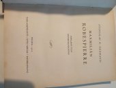 kniha Maxmilián Robespierre populární čtení historicko-politické, Otto Girgal 1927