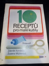 kniha 10 receptů pro malé kutily pro děti od 6 let, Panorama 1989