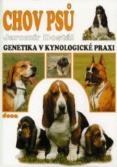 kniha Chov psů genetika v kynologické praxi, Dona 1995