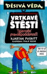 kniha Vrtkavé štěstí tajemství pravděpodobnosti, Děsivá věda., Egmont 2005