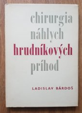 kniha Chirurgia náhlych hrudníkových príhod, Osveta 1971