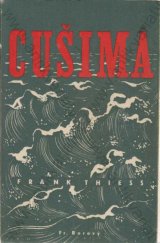 kniha Cušima román námořní války, Fr. Borový 1941