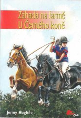 kniha Záhada na farmě U Černého koně, Stabenfeldt 2005