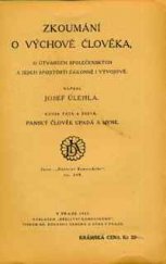 kniha Zkoumání o výchově člověka, o útvarech společenských a jejich spojitosti zákonné i vývojové. Kniha pátá a šestá, - Panský člověk upadá a hyne, Dědictví Komenského 1925