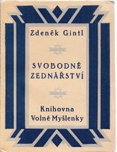 kniha Svobodné zednářství dějiny, učení, zřízení a nepřátelé : zednářství v literatuře, Volná myšlenka československá 1926