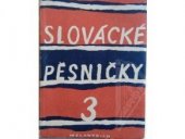 kniha Slovácké pěsničky 3, Melantrich 1949